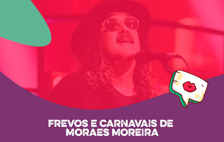 Frevos e Carnavais - Moraes Moreira