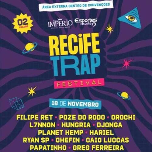 Recife Trap Festival Visit Recife